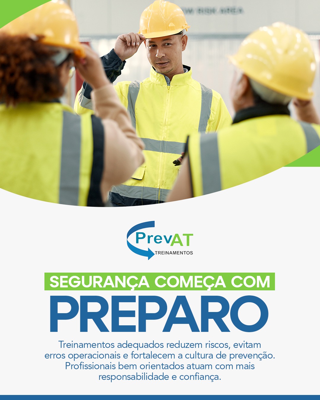 Segurança começa com preparo